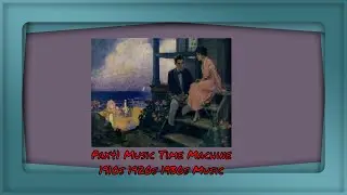 1920s Songs About Love - Music From The Roaring 1920s Era @Pax41