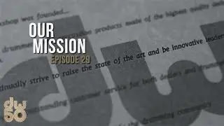 DW50 Founder's Feed - Episode 29 // Our Mission