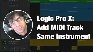 Logic Pro X: Add MIDI Track Same Instrument ^⇧+RETURN