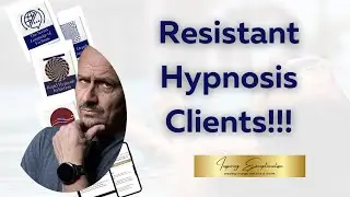 Working with the Resistant Hypnosis Client | How to Avoid it!
