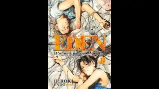 EDEN : IT'S AN ENDLESS WORLD ! Un manga du futur