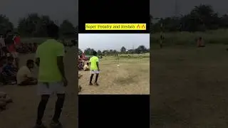 Super Penalty and Reshab🔥🔥#shorts