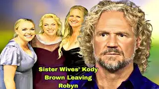 Kody Brown Leaving Robyn Out Of The Equat Major Part Of The Problem In Their Fractured Relationship.