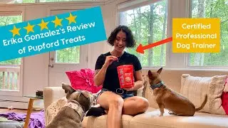 Erika Gonzalez &ndash; Professional Dog Trainer's Review of Pupford Treats
