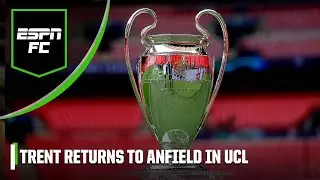 &rsquo;Trent BACK AT ANFIELD!&rsquo; Champions League draw reaction  👀 Madrid travel to Liverpool | ESPN FC