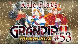 Oppressive Darkness | Grandia 2 #53 | Kale Plays