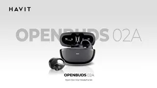 HAVIT OPENBUDS 02A | The BEST open-ear earbuds HAVIT has EVER made？