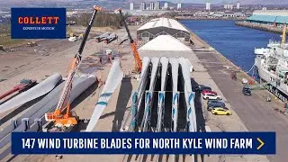 Collett Loads 147 Wind Turbine Blades at KGV Port for North Kyle Wind Farm