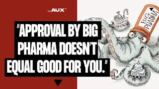 The Shortcomings Of  WESTERN MEDICINE, BIG PHARMA, & The Power Of Shamans In The Amazon | The AUX