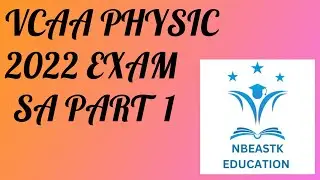 2022 VCE Physics Exam Short Answer Part 1 (Q1-10) Suggested Solutions
