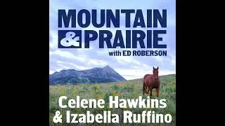 Celene Hawkins & Izabella Ruffino - Tribal Partnerships, Indigenous Voices, Cutting-Edge Conserva...