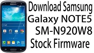 Download Samsung Galaxy NOTE5 SM-N920W8 Stock Rom ! Official Firmware Update