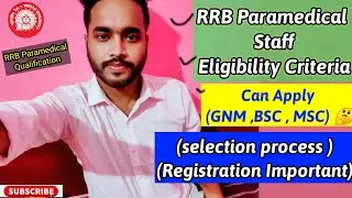 RRB Paramedical Recruitment Process,Can Apply GNM, BSC Nursing ,Eligibility Criteria,RRB Staff Nurse