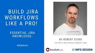 Learn how to build Jira Workflows like a pro! - 26.05.2021 - Webinar Video