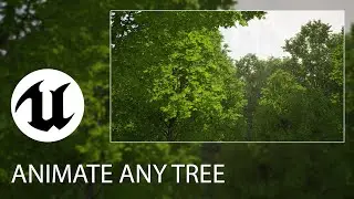 How to Import and animate trees inside Unreal Enging 5.3.2