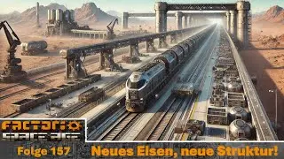⚙️ New XXL Ironfield &ndash; Patch Update with Trains & Station | FACTORIO SPACE AGE - 157 - #german