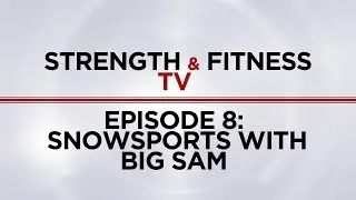 S&F TV Episode 8: Snowsports with Big Sam!