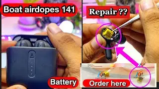 How to repair boat 141 airdopes || No Battery Backups || Batteries replacement✅✅
