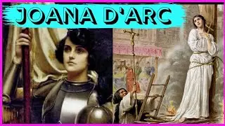 Você conhece a História de JOANA D'ARC? (Resumo)