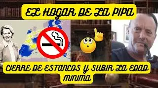 CIERRE DE ESTANCOS Y SUBIR LA EDAD MINIMA