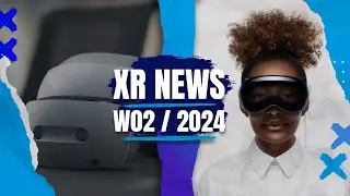 XR News, Sales, Releases (KW02/24) Apple Vision Pro Release, Wi-Fi 7, Sony Standalone Headset