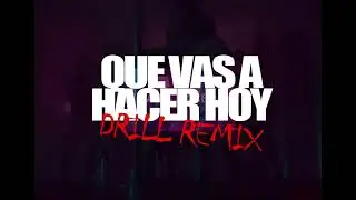 OMAR COURTZ x DE LA ROSE - QUE VAS HACER HOY ? (DRILL REMIX)