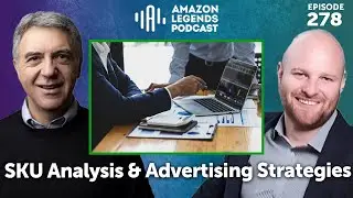 Mastering Amazon Operations: SKU Analysis & Advertising Strategies!