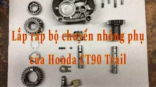 Honda CT 90 Sub-Transmission Reassembly | Lắp r&aacute;p bộ chuyển nh&ocirc;ng của Honda CT 90 Trail