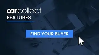 Find your Buyer -  CarCollect Feature