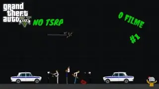 GTA 5 NO TSRP #1 assalto ao banco/estreia (tsrp)