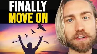 How to Release Attachment, Let Go and (Finally) Move ON!