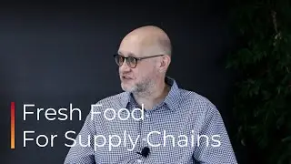 Fresh Food for Supply Chains (with Richard Lubienski) - Ep 134