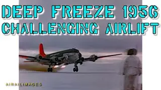Operation Deep Freeze 1956 Aircraft C-124 C-54 R5D R4D C-47 South Pole McMurdo National Archives