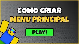 COMO CRIAR UM MENU PRINCIPAL NO ROBLOX STUDIO - MUITO F&Aacute;CIL!