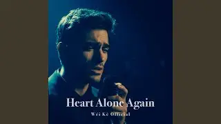 ​Heart Alone Again​