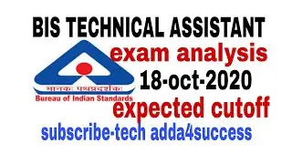 BIS TECHNICAL ASSISTANT || exam analysis , expected cutoff, score card