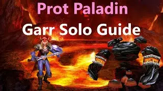 Garr Solo Guide for Prot Paladin - TBC Classic