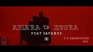 Amara la Negra-safari (beat by V.V.PRODUCTION)