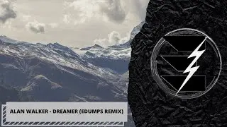 Alan Walker - Dreamer (edumps Remix)