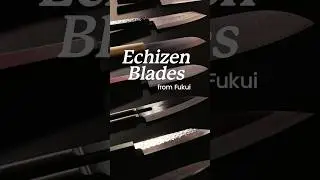 ECHIZEN Blades &ndash; Made in Fukui