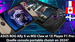 ASUS ROG Ally X vs MSI Claw et 1X Player F1 Pro : Quelle console portable choisir en 2024 ?