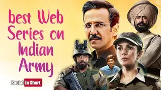 Top 10 Best Indian Web Series on Indian Army You Shouldn&rsquo;t Miss