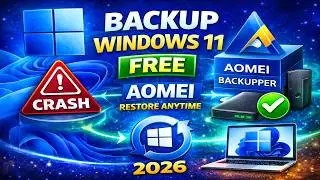 How to Backup & Restore Windows 11 Using AOMEI Backupper (Free) | 2026 Guide