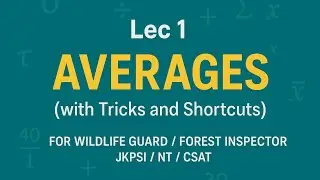 LEC 1 AVERAGES TRICKS | AVERAGE SHORTCUTS MATHS | AVERAGE PYQ&rsquo;s | QUANT | JKSSB | JKPSI | JKP | SSC 