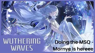 [Wuthering Waves] Chapter III: To the Stars Yet to Shine - Act II | Stream #259