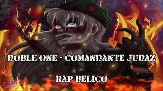 Doble One - Comandante Judaz(letra)