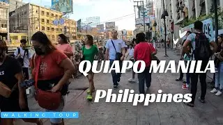 WALKING TOUR IN QUIAPO - MANILA PHILIPPINES 2024