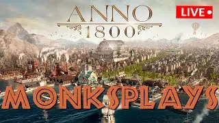 EP03 - CAMPAIGN | ANNO 1800 2024 | MONKSPLAYS | #anno1800 #monksplays #djmonks