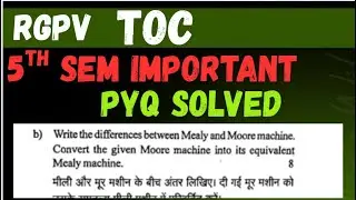 Mealy and Moore Machine in Hindi | TOC Unit 1 | RGPV PYQ |Difference Between Mealy and Moore Machine