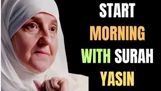 Start Your Day with Surah Yaseen | Morning Barakah & Peace | Dr. Haifaa Younis